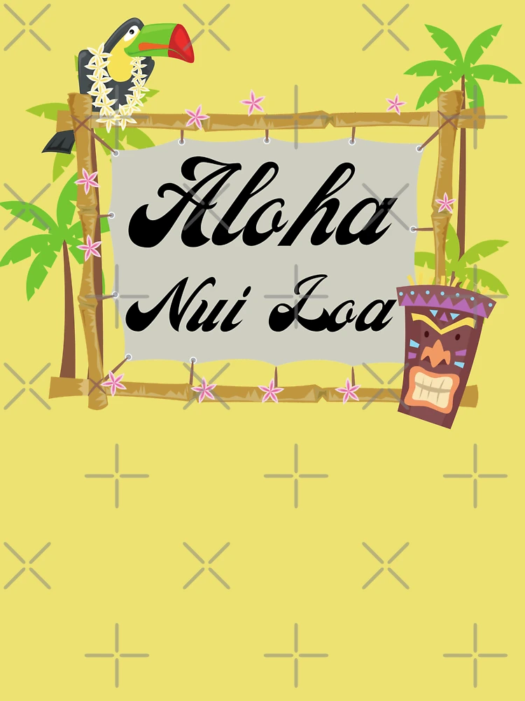 Aloha nui loa - Hawaiian decor | Kids T-Shirt