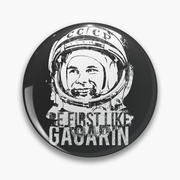 Item preview, Be first like Yuri Gagarin. The first cosmonaut of the USSR. designed and sold by frail.