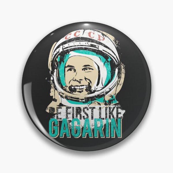 Item preview, Be first like Yuri Gagarin. The first cosmonaut of the USSR. designed and sold by frail.