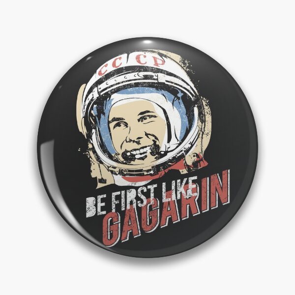 Item preview, Be first like Yuri Gagarin. The first cosmonaut of the USSR. designed and sold by frail.