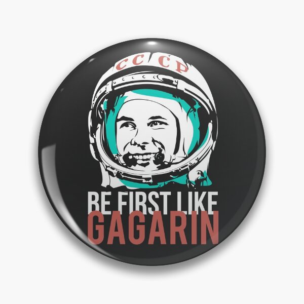 Item preview, Be first like Yuri Gagarin. The first cosmonaut of the USSR. designed and sold by frail.