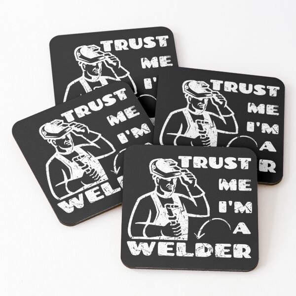 Item preview, Trust Me I'm A Welder designed and sold by TheButtonCrew.