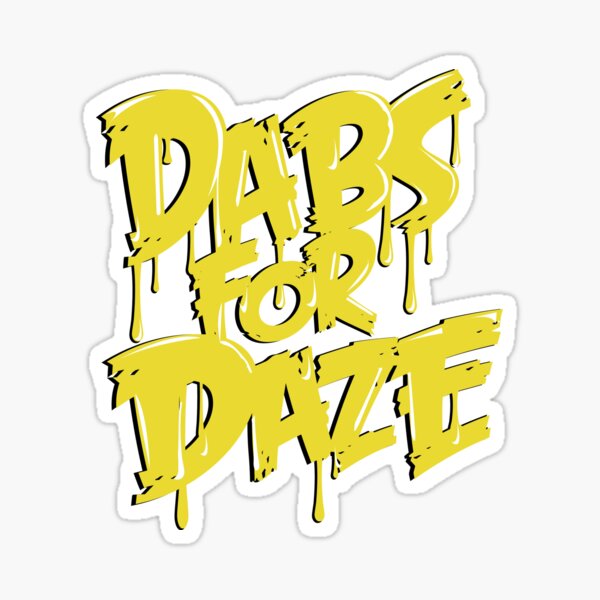 Item preview, Dabs for Daze designed and sold by kushcoast.