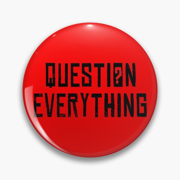 Item preview, Question Everything, Do your own research, Truther Critical thinker designed and sold by ArtOfRebellion.
