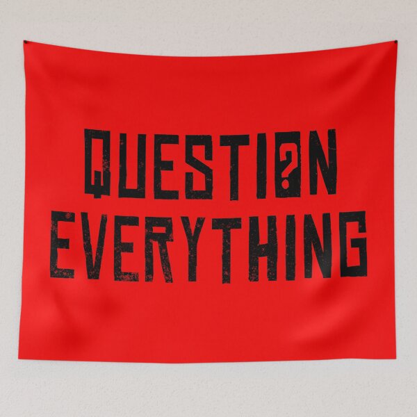 Item preview, Question Everything, Do your own research, Truther Critical thinker designed and sold by ArtOfRebellion.