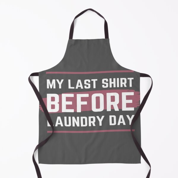 Item preview, Last Before Laundry Day designed and sold by BEyourself be.