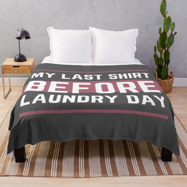 Item preview, Last Before Laundry Day designed and sold by BEyourself be.