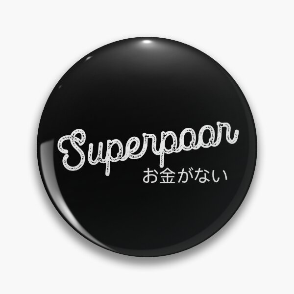 Item preview, Super Poor II | Young and Needing Money Money Money White on Black designed and sold by Desznr.