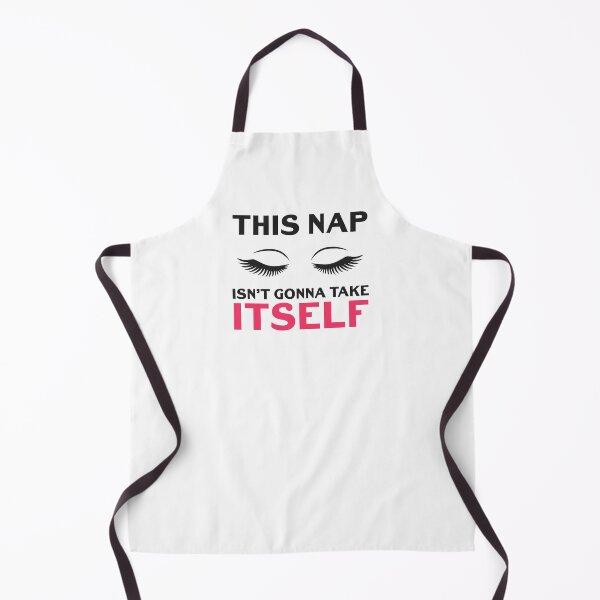 Item preview, This Nap Isn't Gonna Take Itself Cute Sleep Napping Quote designed and sold by sillyquestions.