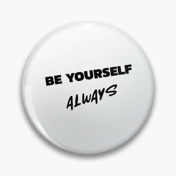 Item preview, BE YOURSELF ALWAYS! designed and sold by AllGoodViBesCo.