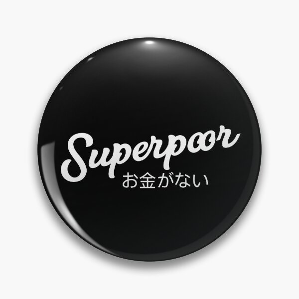 Item preview, Super Poor I | Young and Needing Money Money Money White on Black designed and sold by Desznr.
