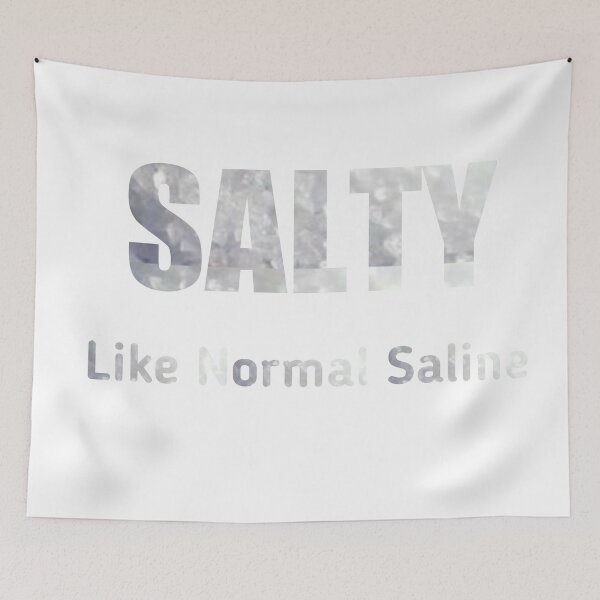 Item preview, Salty like normal saline designed and sold by Achmarry.