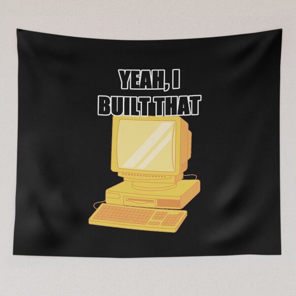 Item preview, Yeah I built it - PC Builder Joke designed and sold by zareworks.