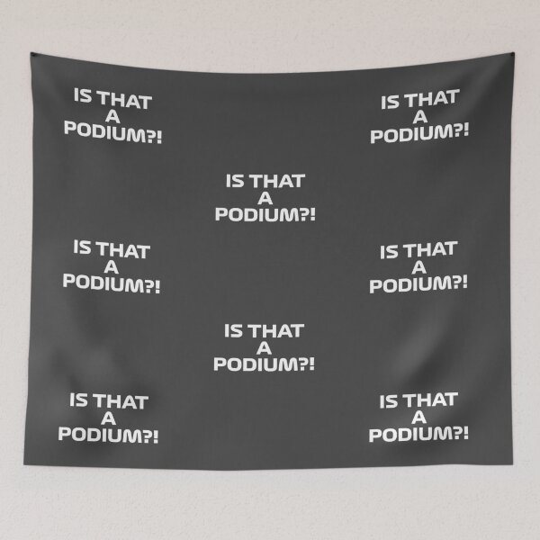 Item preview, Is that a podium?! | Elation at Final Lap F1 Radio Uncut designed and sold by Desznr.