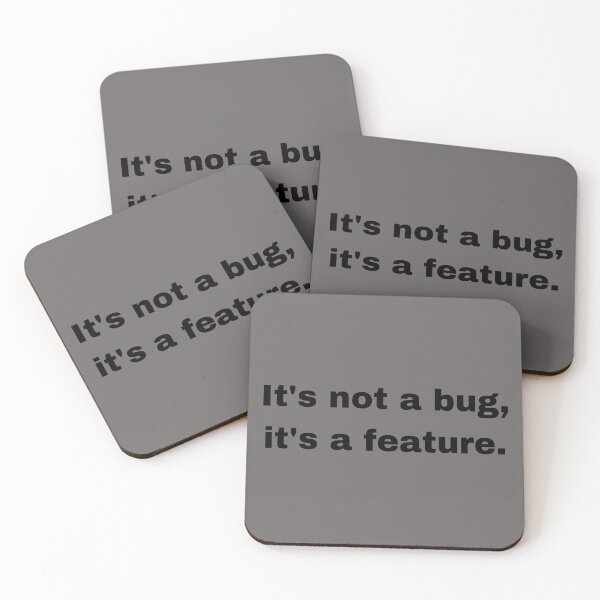Item preview, It's not a bug it's a feature designed and sold by shane62.