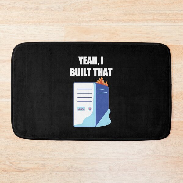 Item preview, Yeah I built it - PC Builder Joke designed and sold by zareworks.