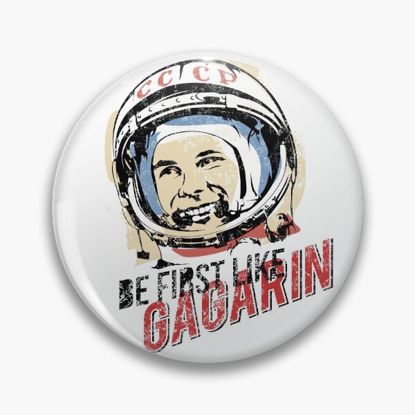 Item preview, Be first like Yuri Gagarin. The first cosmonaut of the USSR. designed and sold by frail.