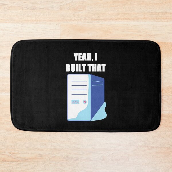 Item preview, Yeah I built it - PC Builder Joke designed and sold by zareworks.