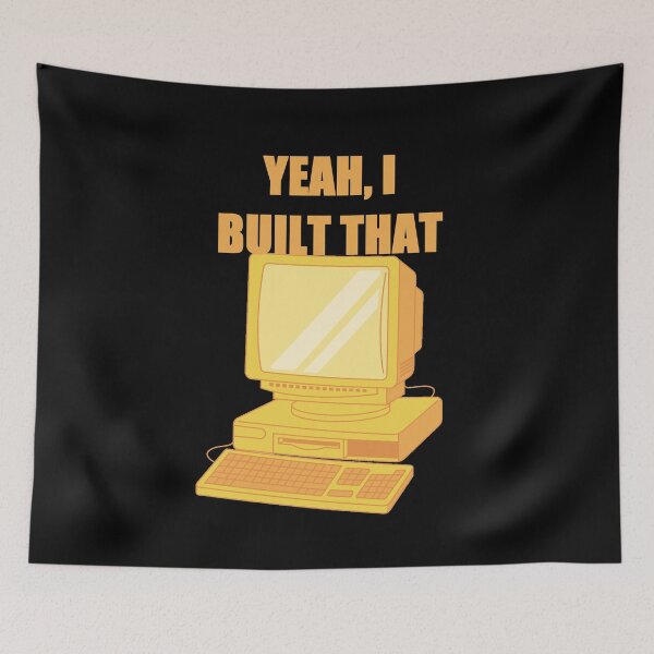 Item preview, Yeah I built it - PC Builder Joke designed and sold by zareworks.