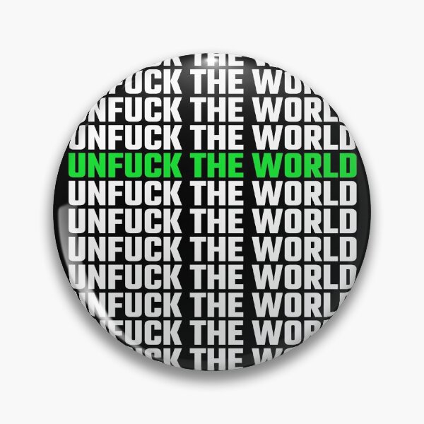 Item preview, Unfuck the world designed and sold by OneCreativeLab.