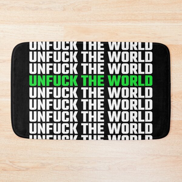 Item preview, Unfuck the world designed and sold by OneCreativeLab.