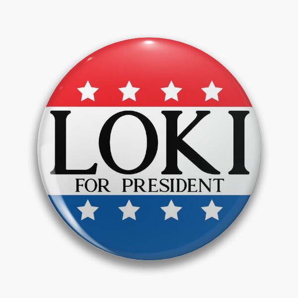 Loki for Prez Pin - Funny Voting Movie TV I Voted Tee Pin
