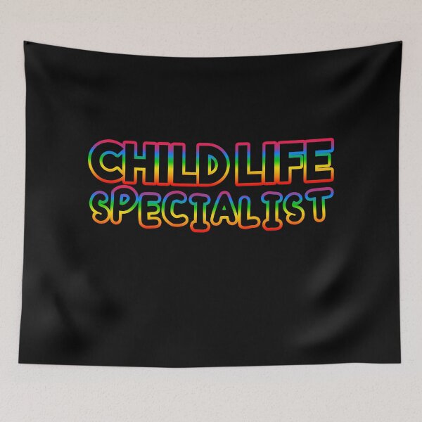 Item preview, Child Life Specialist Rainbow designed and sold by jacks-tees.