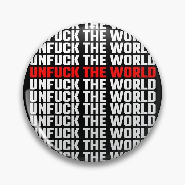 Item preview, Unfuck the world designed and sold by OneCreativeLab.