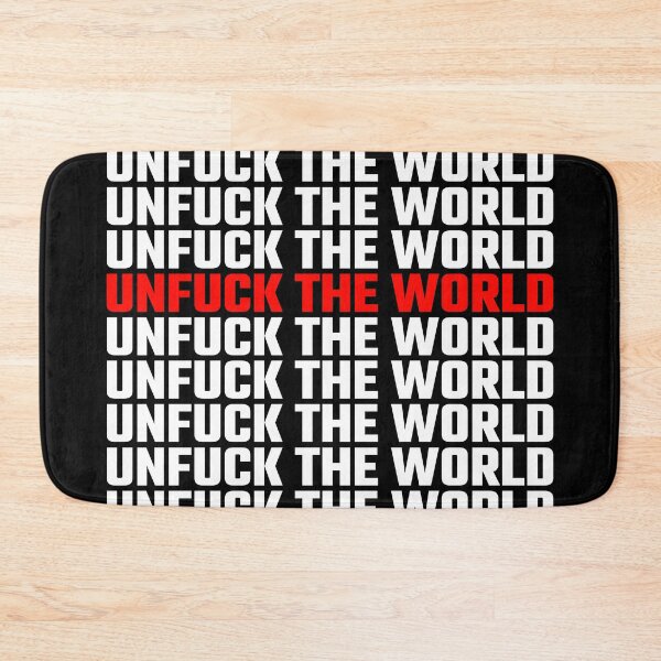 Item preview, Unfuck the world designed and sold by OneCreativeLab.
