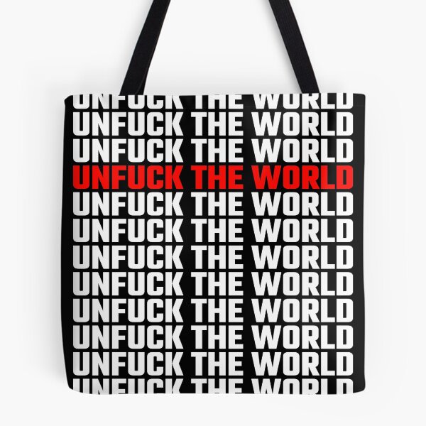 Item preview, Unfuck the world designed and sold by OneCreativeLab.