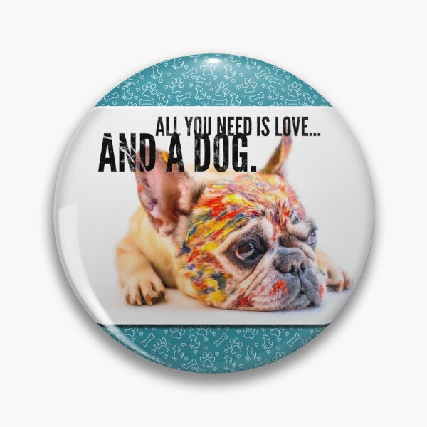 Item preview, All you need is love...and a dog designed and sold by Julie Lucas.