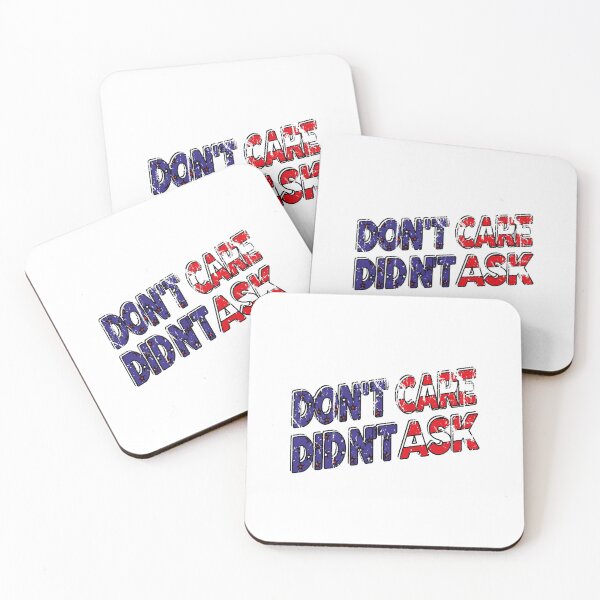 Item preview, Don't care , didn't ask funny meme designed and sold by YAHIA-14.