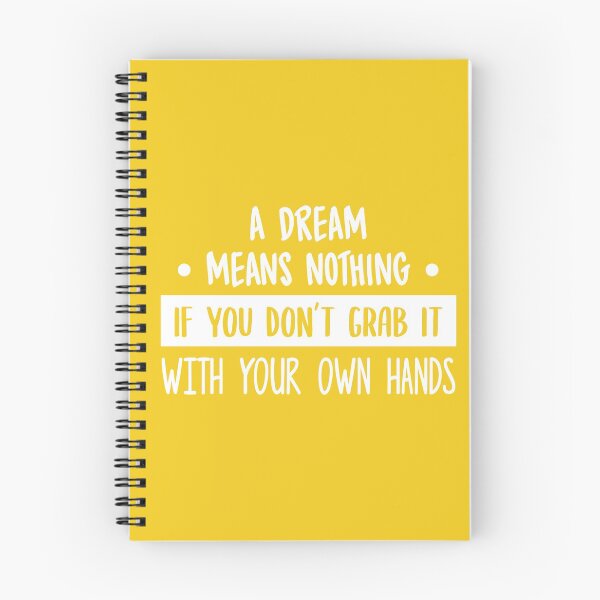 Item preview, Dream Means Nothing If You Don't Grab It (Yellow) designed and sold by FilipeFerreira.