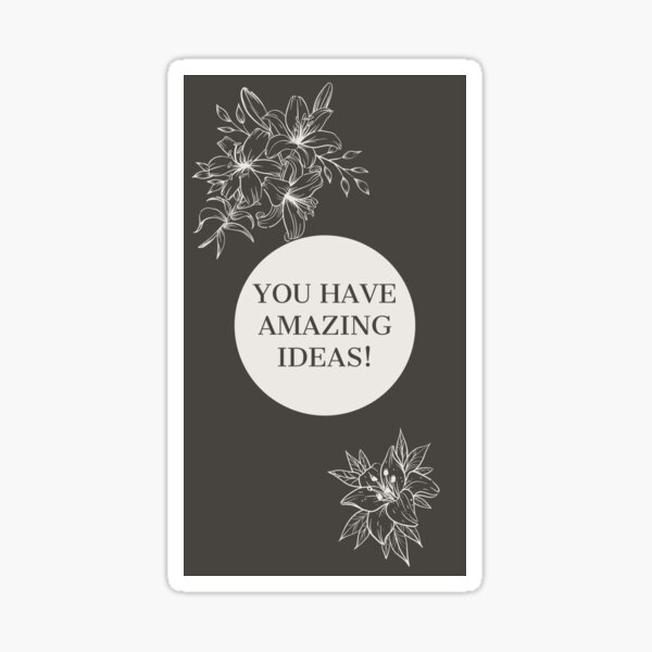 Item preview, "You Have Amazing Ideas!" designed and sold by Dream Big! by E. H..