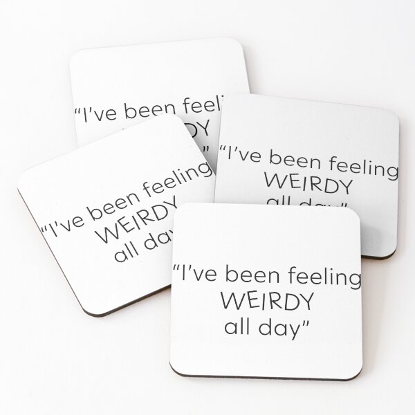Item preview, I've been feeling weirdy all day quote  designed and sold by StickersbyVW.