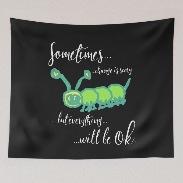 Item preview, Change Is Scary Anxious Caterpillar  designed and sold by DesignsofNote.