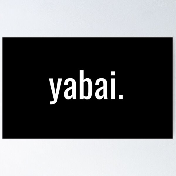 How to pronounce Yabai 