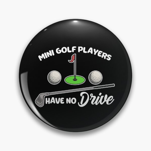 Item preview, Golf Gift Mini Golf Players have no Drive designed and sold by Mesyo.