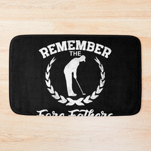 Item preview, Golf Gift Remember The Fore Fathers designed and sold by Mesyo.