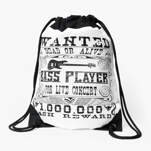 Wanted Bass Player Dead or Alive Drawstring Bag