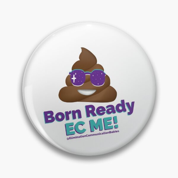 Born Ready! Pin