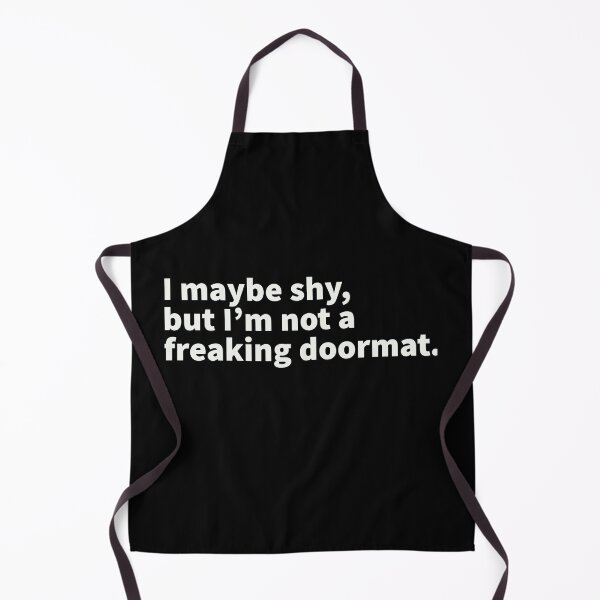Item preview, I may be shy but I'm not a freaking doormat designed and sold by Mizems.