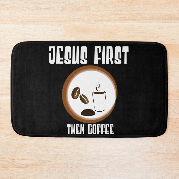 Item preview, Jesus First, Then Coffee! designed and sold by TheKingdomAttic.