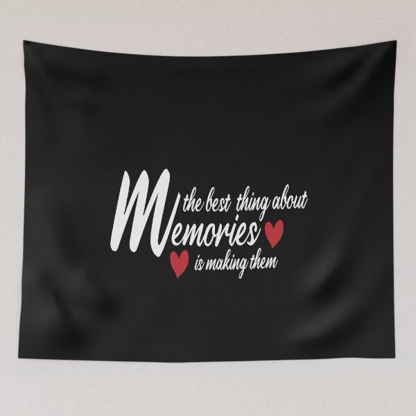 Item preview, the best thing about memories making them,  gifts about the Best memories making them designed and sold by HananDesign13.