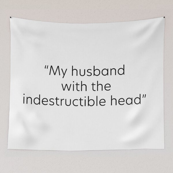 Item preview, My husband with the indestructible head designed and sold by StickersbyVW.