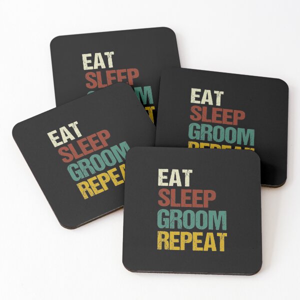 Item preview, eat sleep groom repeat designed and sold by Wideworld.