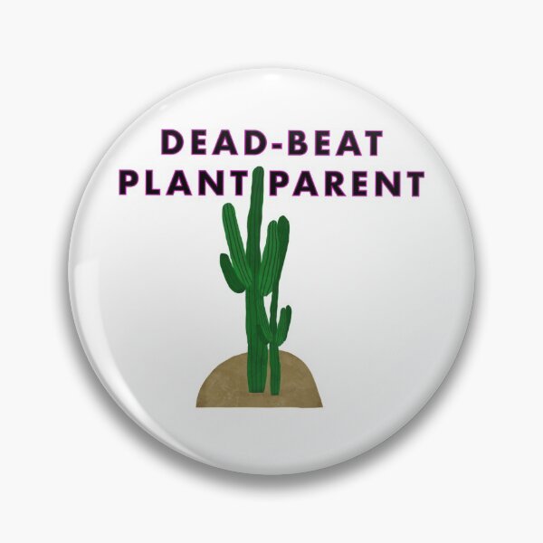 Item preview, Deadbeat plant parent  designed and sold by sannerly.
