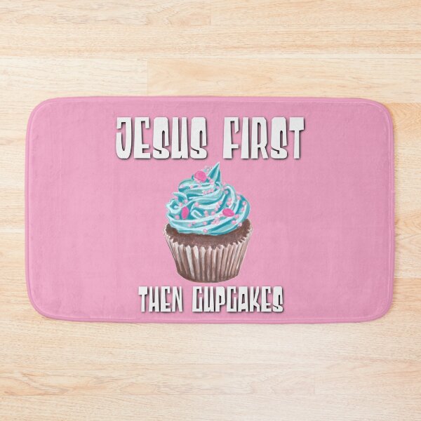 Item preview, Jesus First, Then Cupcakes! designed and sold by TheKingdomAttic.