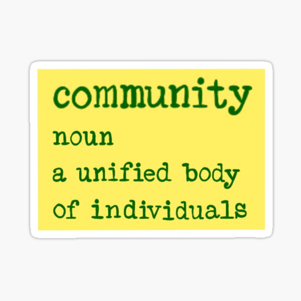 community-definition-sticker-by-amiaddesign-redbubble