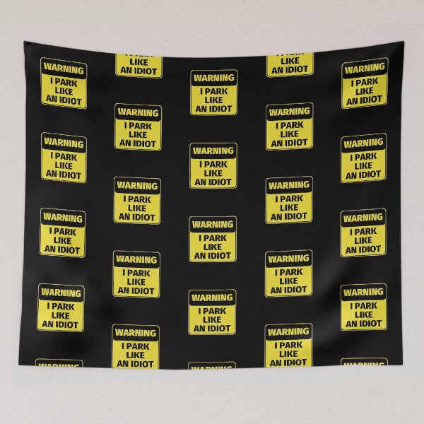 Item preview, Warning! I Park Like An Idiot designed and sold by SimpleUniverse.